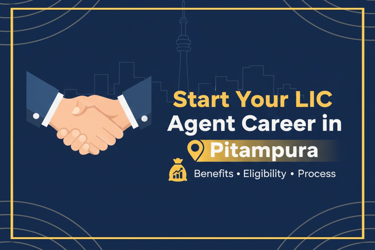 You are currently viewing Why Pitampura is the Best Place to Start Your LIC Agent Career
