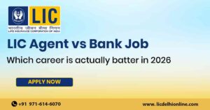 Read more about the article LIC Agent vs Bank Job: Which Career is Actually Better in 2025?