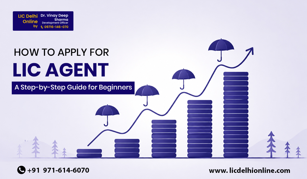 You are currently viewing How to Apply for LIC Agent: A Step-by-Step Guide for Beginners